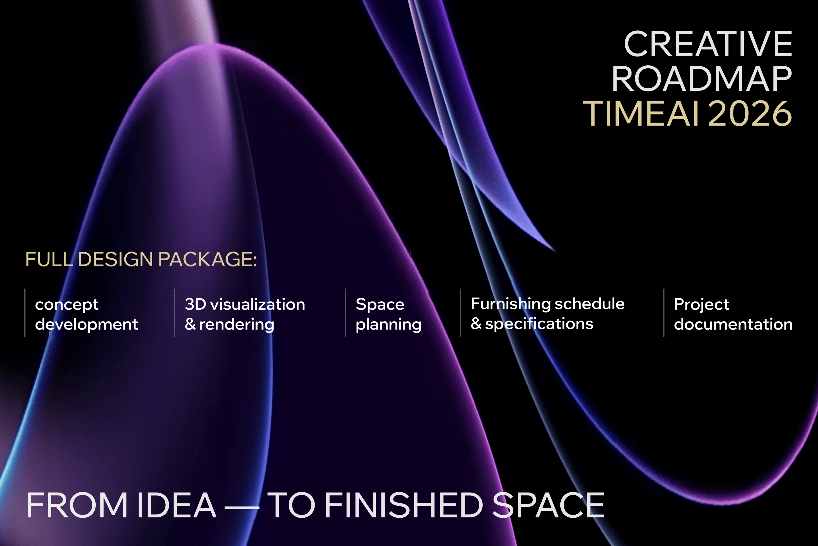 TIMEAI 2026 — the complete design project lifecycle: from concept to built space.